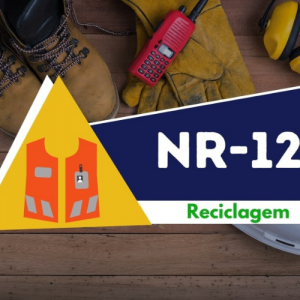 NR 12 - Segurança em Máquinas e Equipamentos Reciclagem