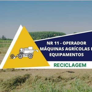 NR 11 — OPERADOR MÁQUINAS AGRÍCOLAS E EQUIPAMENTOS — RECICLAGEM
