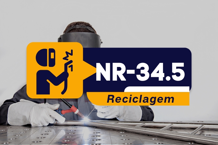 NR 34.5 – Segurança para Trabalhos a Quente – Básico – Reciclagem